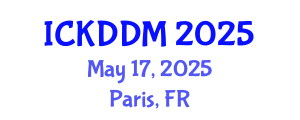 International Conference on Knowledge Discovery and Data Mining (ICKDDM) May 17, 2025 - Paris, France