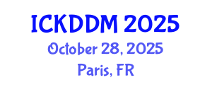 International Conference on Knowledge Discovery and Data Mining (ICKDDM) October 28, 2025 - Paris, France