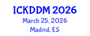 International Conference on Knowledge Discovery and Data Mining (ICKDDM) March 25, 2026 - Madrid, Spain