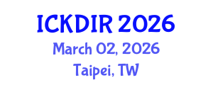 International Conference on Knowledge Discovery and Information Retrieval (ICKDIR) March 02, 2026 - Taipei, Taiwan International Conference on Knowledge Discovery and Information Retrieval (ICKDIR) March 02, 2026 - Taipei, Taiwan