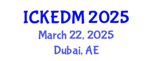 International Conference on Knowledge Engineering and Data Mining (ICKEDM) March 22, 2025 - Dubai, United Arab Emirates