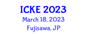 International Conference on Knowledge Engineering (ICKE) March 18, 2023 - Fujisawa, Japan