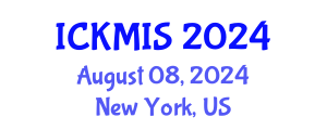 International Conference on Knowledge Management and Information Systems (ICKMIS) August 08, 2024 - New York, United States