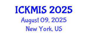 International Conference on Knowledge Management and Information Systems (ICKMIS) August 09, 2025 - New York, United States