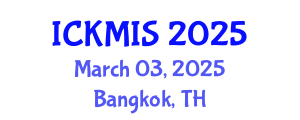 International Conference on Knowledge Management and Information Systems (ICKMIS) March 03, 2025 - Bangkok, Thailand