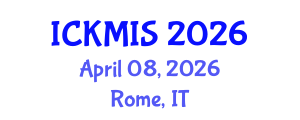 International Conference on Knowledge Management and Information Systems (ICKMIS) April 08, 2026 - Rome, Italy