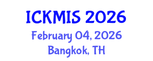 International Conference on Knowledge Management and Information Systems (ICKMIS) February 04, 2026 - Bangkok, Thailand