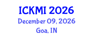 International Conference on Knowledge Management and Innovation (ICKMI) December 09, 2026 - Goa, India International Conference on Knowledge Management and Innovation (ICKMI) December 09, 2026 - Goa, India
