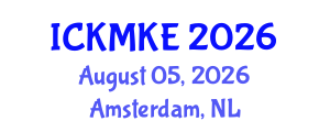 International Conference on Knowledge Management and Knowledge Economy (ICKMKE) August 05, 2026 - Amsterdam, Netherlands