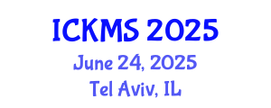 International Conference on Knowledge Management Studies (ICKMS) June 24, 2025 - Tel Aviv, Israel