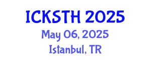 International Conference on Knowledge, Service, Tourism and Hospitality (ICKSTH) May 06, 2025 - Istanbul, Turkey