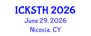 International Conference on Knowledge, Service, Tourism and Hospitality (ICKSTH) June 29, 2026 - Nicosia, Cyprus International Conference on Knowledge, Service, Tourism and Hospitality (ICKSTH) June 29, 2026 - Nicosia, Cyprus