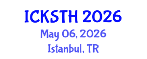 International Conference on Knowledge, Service, Tourism and Hospitality (ICKSTH) May 06, 2026 - Istanbul, Turkey