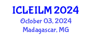 International Conference on Labor Economics and Internal Labor Market (ICLEILM) October 03, 2024 - Madagascar, Madagascar
