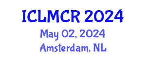 International Conference on Laboratory Medicine and Clinical Research (ICLMCR) May 02, 2024 - Amsterdam, Netherlands