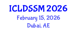 International Conference on Land Degradation and Sustainable Soil Management (ICLDSSM) February 15, 2026 - Dubai, United Arab Emirates