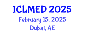 International Conference on Land Management and Economic Development (ICLMED) February 15, 2025 - Dubai, United Arab Emirates