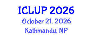 International Conference on Landscape and Urban Planning (ICLUP) October 21, 2026 - Kathmandu, Nepal International Conference on Landscape and Urban Planning (ICLUP) October 21, 2026 - Kathmandu, Nepal