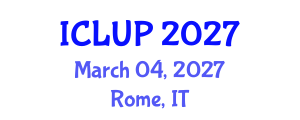 International Conference on Landscape and Urban Planning (ICLUP) March 04, 2027 - Rome, Italy International Conference on Landscape and Urban Planning (ICLUP) March 04, 2027 - Rome, Italy