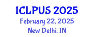 International Conference on Landscape Planning and Urban Space (ICLPUS) February 22, 2025 - New Delhi, India