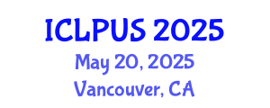 International Conference on Landscape Planning and Urban Space (ICLPUS) May 20, 2025 - Vancouver, Canada