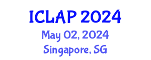 International Conference on Language Acquisition and Processing (ICLAP) May 02, 2024 - Singapore, Singapore