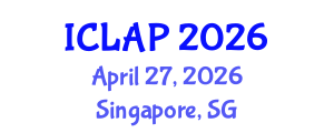 International Conference on Language Acquisition and Processing (ICLAP) April 27, 2026 - Singapore, Singapore International Conference on Language Acquisition and Processing (ICLAP) April 27, 2026 - Singapore, Singapore