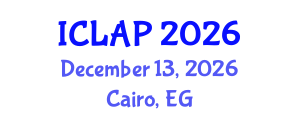 International Conference on Language Acquisition and Processing (ICLAP) December 13, 2026 - Cairo, Egypt International Conference on Language Acquisition and Processing (ICLAP) December 13, 2026 - Cairo, Egypt