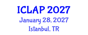 International Conference on Language Acquisition and Processing (ICLAP) January 28, 2027 - Istanbul, Turkey International Conference on Language Acquisition and Processing (ICLAP) January 28, 2027 - Istanbul, Turkey