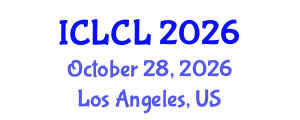 International Conference on Language and Corpus Linguistics (ICLCL) October 28, 2026 - Los Angeles, United States