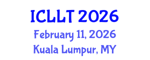 International Conference on Language and Linguistics Teaching (ICLLT) February 11, 2026 - Kuala Lumpur, Malaysia