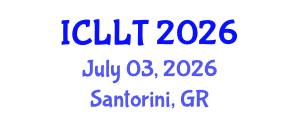 International Conference on Language and Linguistics Teaching (ICLLT) July 03, 2026 - Santorini, Greece International Conference on Language and Linguistics Teaching (ICLLT) July 03, 2026 - Santorini, Greece