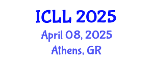 International Conference on Language and Literature (ICLL) April 08, 2025 - Athens, Greece