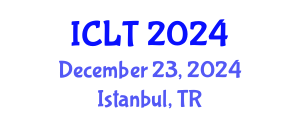 International Conference on Language and Technology (ICLT) December 23, 2024 - Istanbul, Turkey