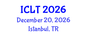 International Conference on Language and Technology (ICLT) December 20, 2026 - Istanbul, Turkey International Conference on Language and Technology (ICLT) December 20, 2026 - Istanbul, Turkey