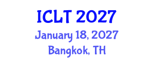 International Conference on Language and Technology (ICLT) January 18, 2027 - Bangkok, Thailand International Conference on Language and Technology (ICLT) January 18, 2027 - Bangkok, Thailand