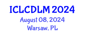 International Conference on Language Curriculum Development and Learning Methodologies (ICLCDLM) August 08, 2024 - Warsaw, Poland