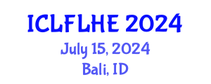 International Conference on Language Futures: Languages in Higher Education (ICLFLHE) July 15, 2024 - Bali, Indonesia