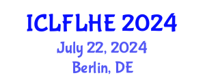 International Conference on Language Futures: Languages in Higher Education (ICLFLHE) July 22, 2024 - Berlin, Germany
