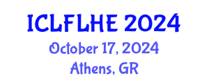 International Conference on Language Futures: Languages in Higher Education (ICLFLHE) October 17, 2024 - Athens, Greece