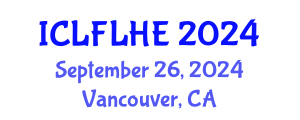 International Conference on Language Futures: Languages in Higher Education (ICLFLHE) September 26, 2024 - Vancouver, Canada