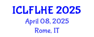International Conference on Language Futures: Languages in Higher Education (ICLFLHE) April 08, 2025 - Rome, Italy