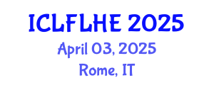 International Conference on Language Futures: Languages in Higher Education (ICLFLHE) April 03, 2025 - Rome, Italy