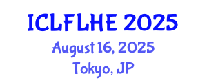 International Conference on Language Futures: Languages in Higher Education (ICLFLHE) August 16, 2025 - Tokyo, Japan