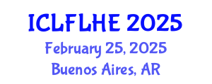 International Conference on Language Futures: Languages in Higher Education (ICLFLHE) February 25, 2025 - Buenos Aires, Argentina