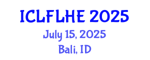 International Conference on Language Futures: Languages in Higher Education (ICLFLHE) July 15, 2025 - Bali, Indonesia
