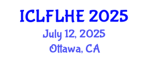 International Conference on Language Futures: Languages in Higher Education (ICLFLHE) July 12, 2025 - Ottawa, Canada