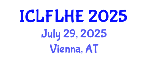 International Conference on Language Futures: Languages in Higher Education (ICLFLHE) July 29, 2025 - Vienna, Austria