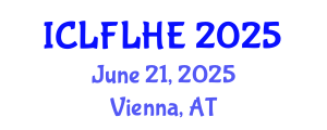 International Conference on Language Futures: Languages in Higher Education (ICLFLHE) June 21, 2025 - Vienna, Austria