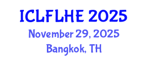 International Conference on Language Futures: Languages in Higher Education (ICLFLHE) November 29, 2025 - Bangkok, Thailand